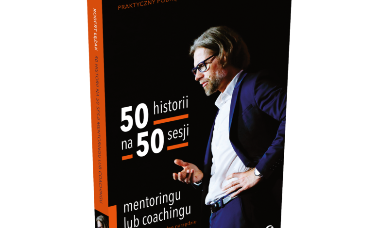 50 historii na 50 sesji mentoringu lub coachingu, Coaching i mentoring